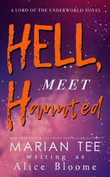 Hell, Meet Haunted