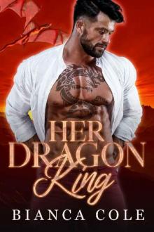 Her Dragon King: A Dragon Shifter Paranormal Romance (Royally Mated Book 3)