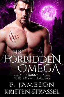 His Forbidden Omega (The Royal Omegas Book 1)