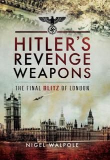 Hitler's Revenge Weapons