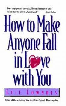 How to Make Anyone Fall in Love with You