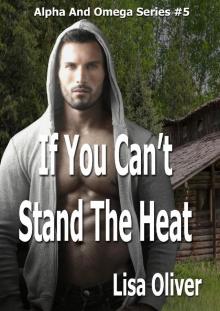 If You Can't Stand The Heat