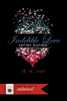 Indelible Love Series + Entwined Bundle