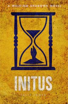 Initus (Walking Shadows Book 5)