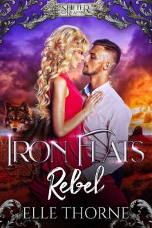 Iron Flats Rebel: Shifter Realms