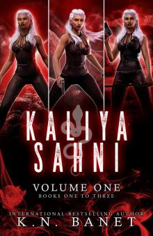 Kaliya Sahni: Volume One (Kaliya Sahni Volumes Book 1)