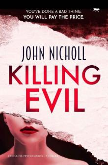 Killing Evil: a chilling psychological thriller