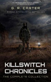 Killswitch Chronicles- The Complete Anthology