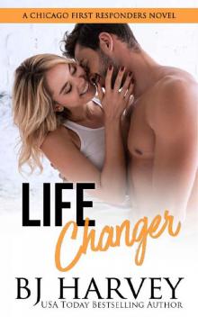 Life Changer (Chicago First Responders Book 2)