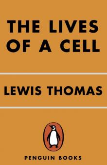 Lives of a Cell