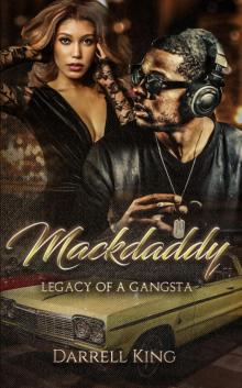 Mack Daddy Legacy of a Gangsta