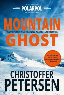 Mountain Ghost: A Polar Task Force Thriller, Book #2 (PolarPol)