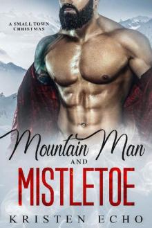 Mountain Man and Mistletoe: A Small Town Christmas