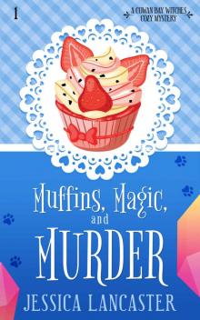 Muffins, Magic, and Murder