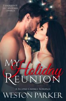 My Holiday Reunion: A Second Chance Holiday Romance