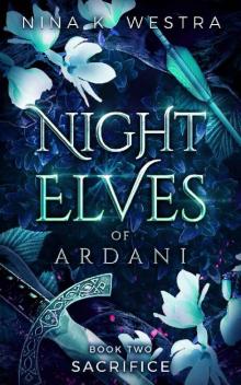 Night Elves of Ardani: Book Two: Sacrifice