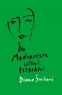 No Modernism Without Lesbians