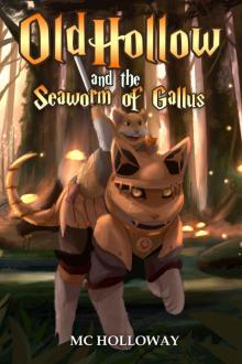 Oldhollow and the Seaworm of Gallus