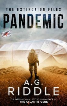 Pandemic (The Extinction Files Book 1)