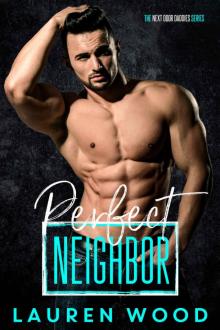 Perfect Neighbor (The Next Door Daddies Series Book 4)