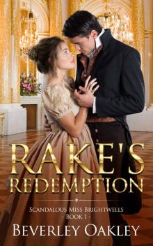 Rake's Redemption (Scandalous Miss Brightwells Book 1)