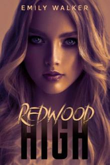 Redwood High:: A Dark High School Romance