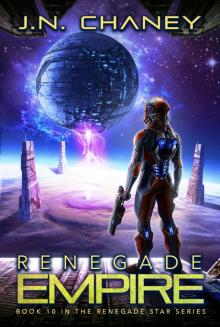 Renegade Empire: An Intergalactic Space Opera Adventure (Renegade Star Book 10)