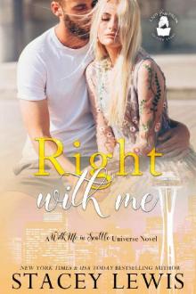 Right With Me: A With Me In Seattle Universe Novel