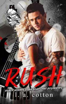 Rush: The Beginning (Black Hearts Still Beat Book 1)