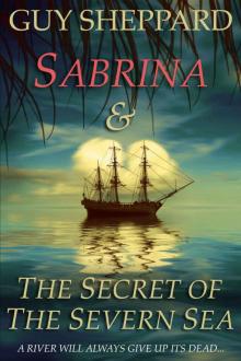 Sabrina & The Secret of The Severn Sea