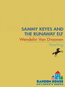 Sammy Keyes and the Runaway Elf