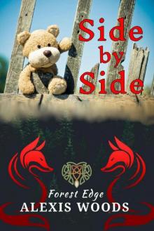 Side by Side: A Paranormal MMM Daddy/little Romance (Forest Edge Book 2)