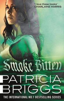 Smoke Bitten: Mercy Thompson: Book 12