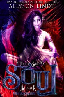 Soul Betrayer (Ubiquity, #2)