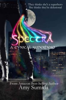 Spectra: A Cynical Superhero