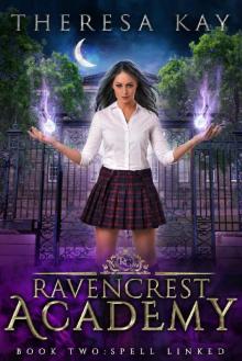 Spell Linked (Ravencrest Academy Book 2)