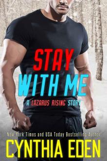 Stay With Me (Lazarus Rising Book 3)