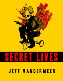 Strange Tales of Secret Lives