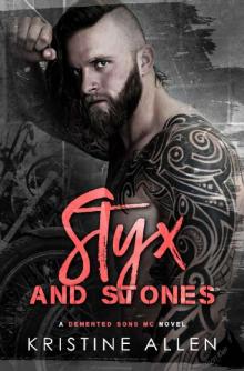 Styx and Stones: A Demented Sons MC Texas Novel