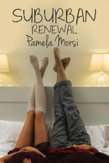 Suburban Renewal (That Business Between Us Book 3)