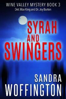 Syrah and Swingers