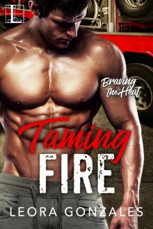 Taming Fire (Braving the Heat #2)