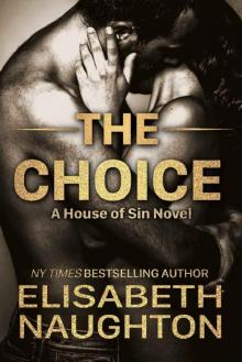 The Choice (House of Sin Book 6)