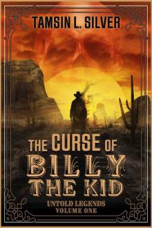 The Curse of Billy the Kid: Untold Legends Volume One