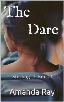 The Dare: Sterling U: Book 1