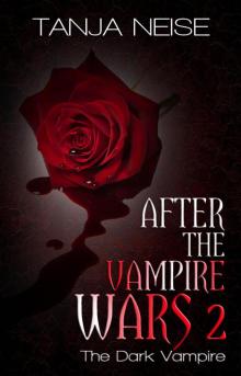 The Dark Vampire (After The Vampire Wars, #2)