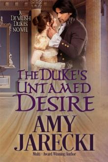 The Duke's Untamed Desire (Devilish Dukes Book 2)