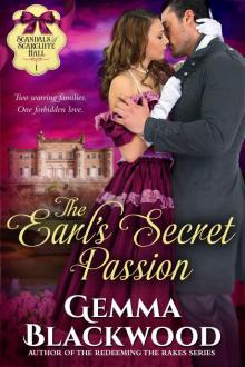 The Earl's Secret Passion (Scandals of Scarcliffe Hall Book 1)