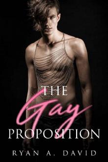 The Gay Proposition