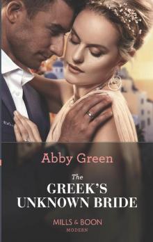 The Greek's Unknown Bride (Mills & Boon Modern)